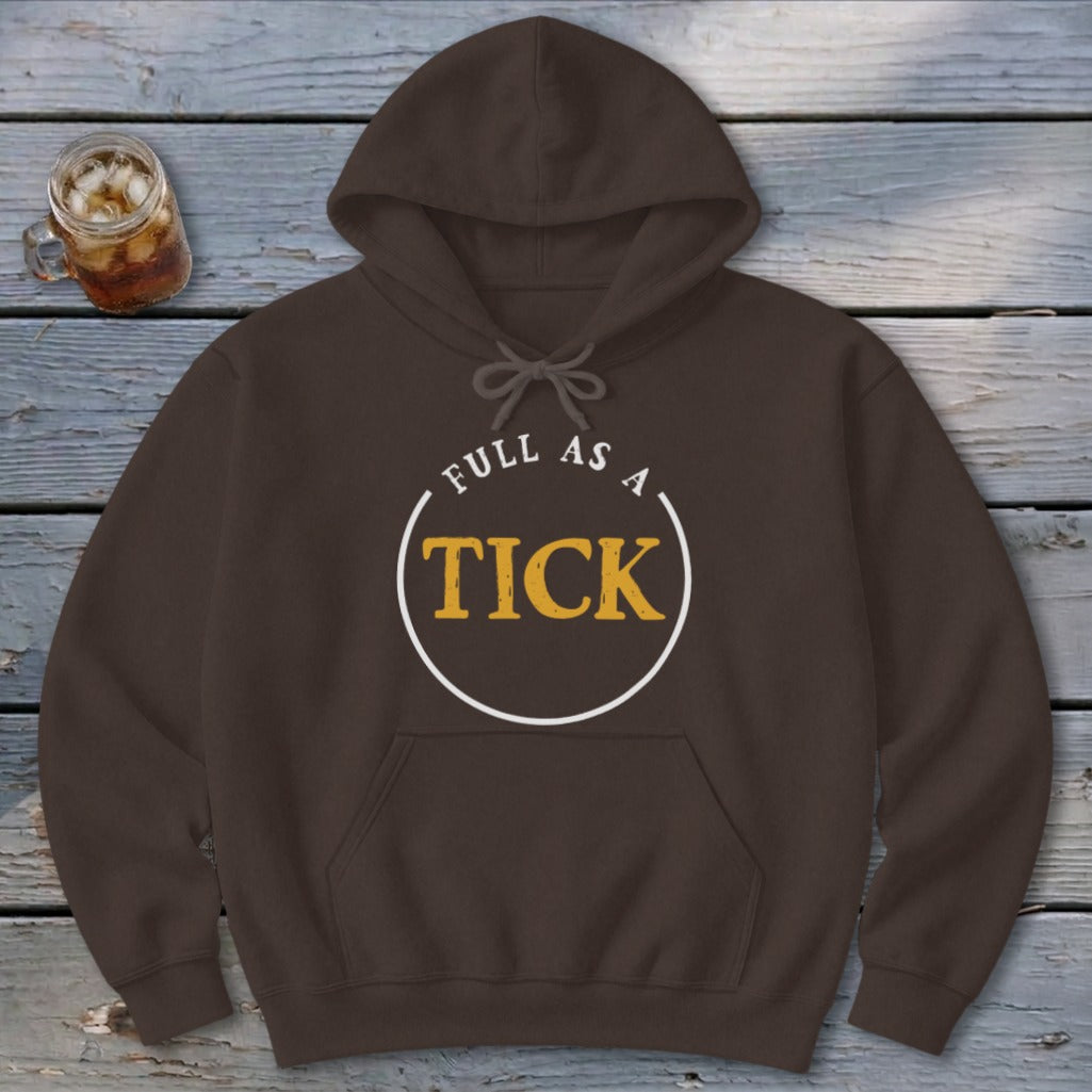 Full As A Tick Hoodie