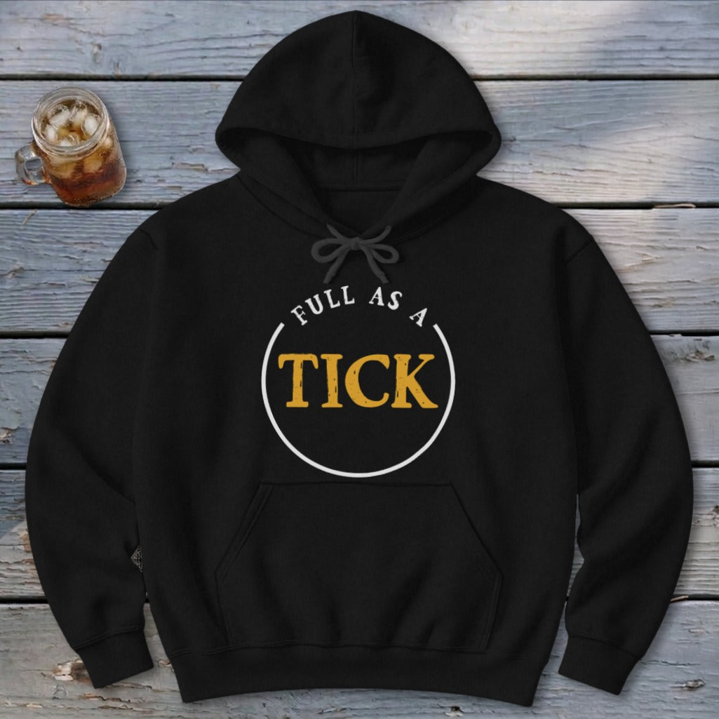 Full As A Tick Hoodie