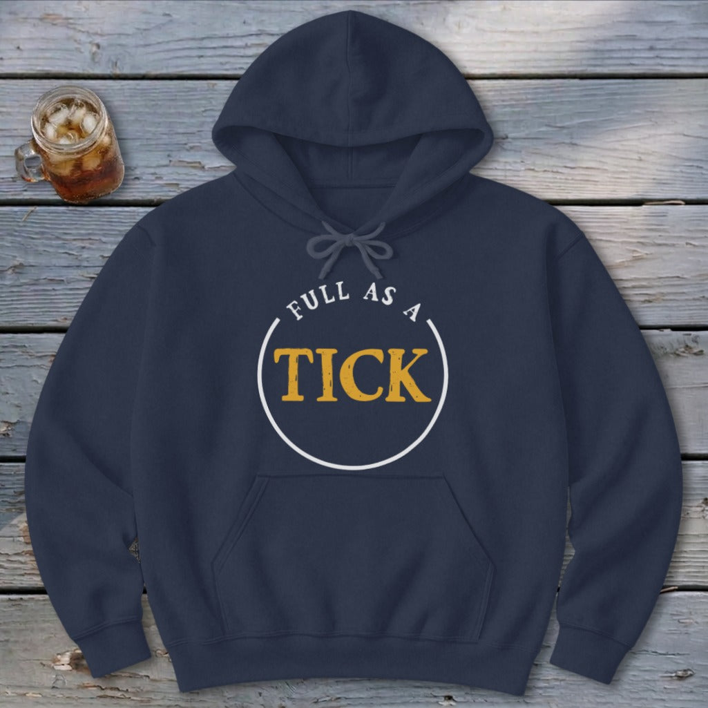 Full As A Tick Hoodie