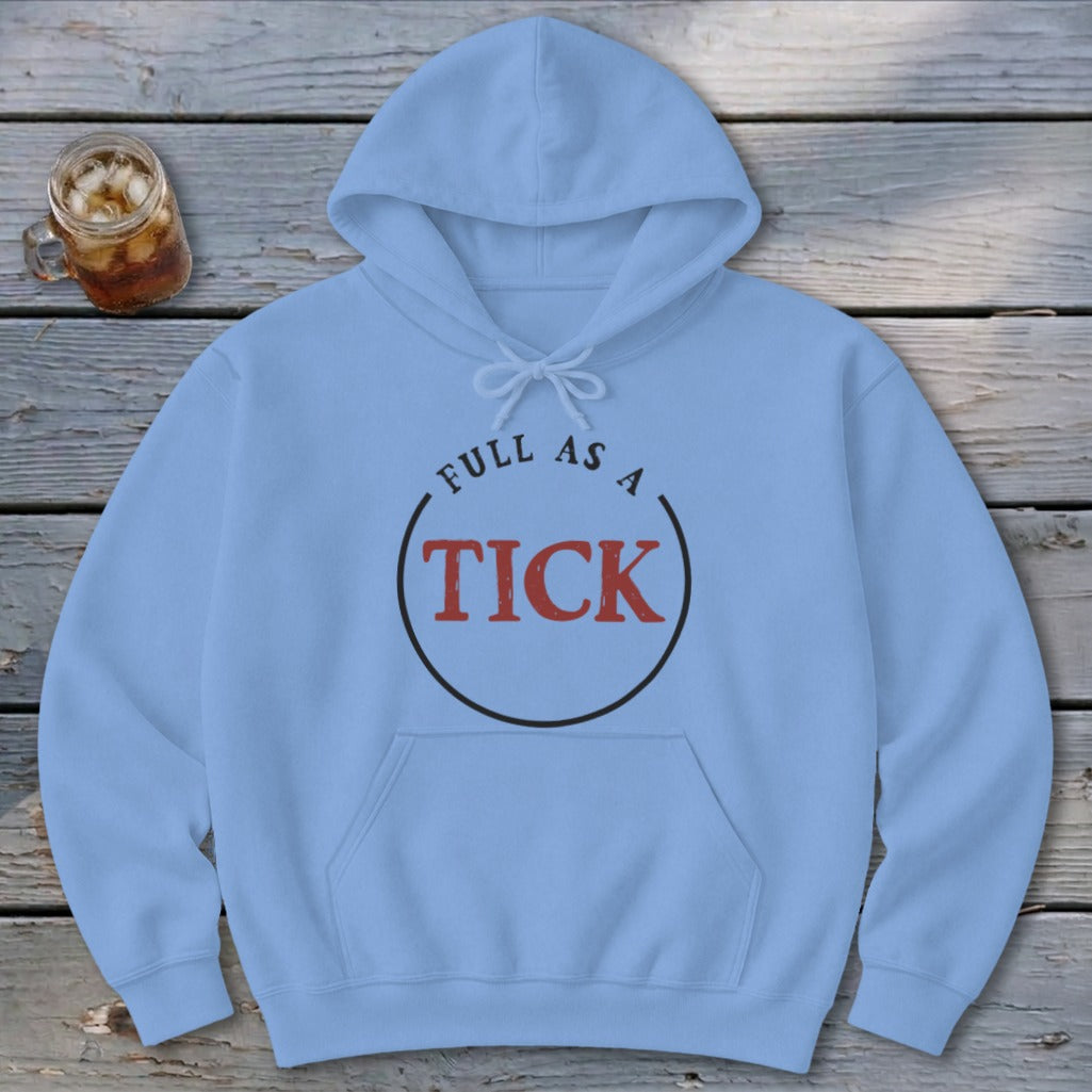 Full As A Tick Hoodie