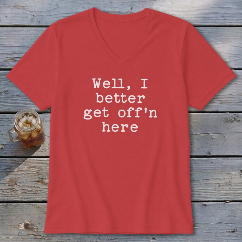 Get Off'n Here V-neck