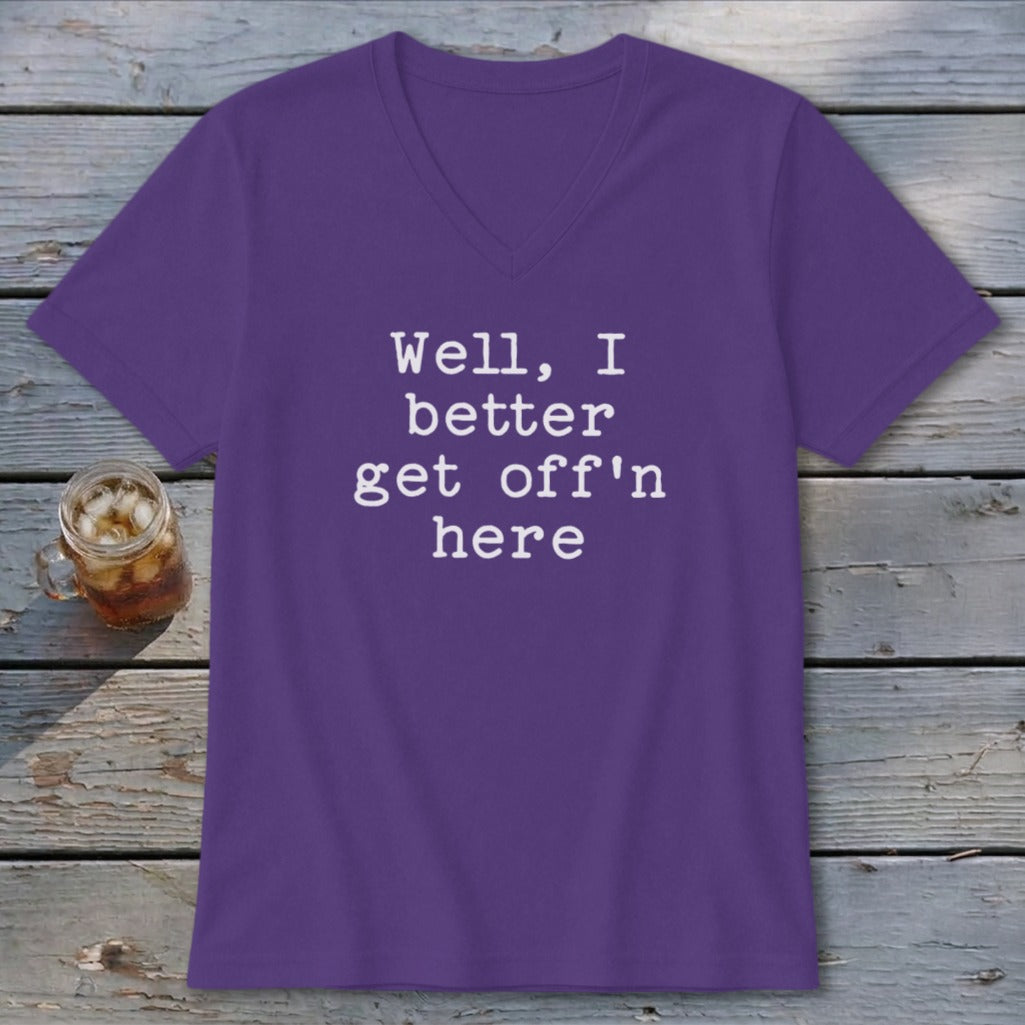 Get Off'n Here V-neck
