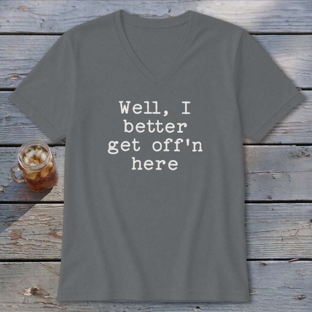 Get Off'n Here V-neck