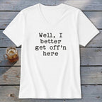 Get Off'n Here V-neck
