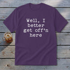 Get Off'n Here Youth Tee