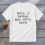 Get Off'n Here Youth Tee
