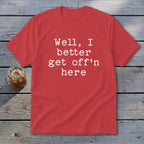 Get Off'n Here Youth Tee
