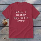 Get Off'n Here Youth Tee