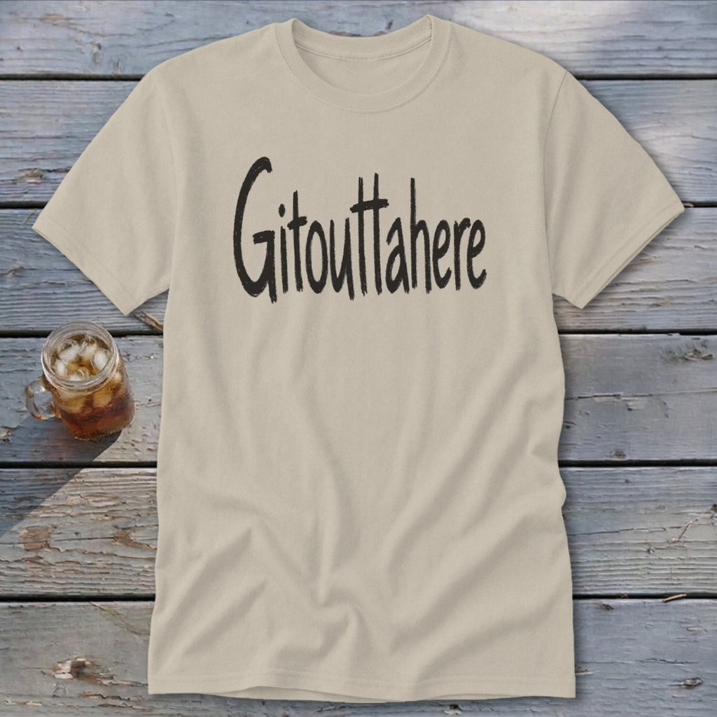Gitouttahere Classic Tee