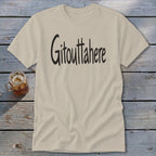 Gitouttahere Classic Tee