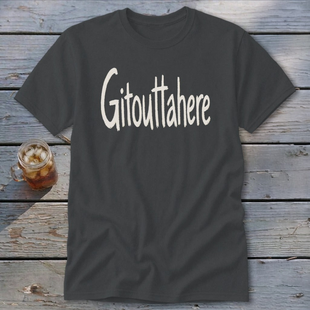 Gitouttahere Classic Tee