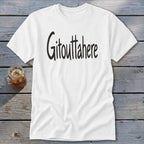 Gitouttahere Classic Tee