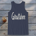 Gitouttahere Tank Top