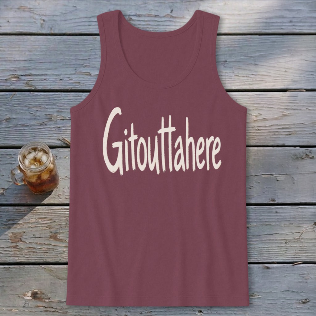 Gitouttahere Tank Top