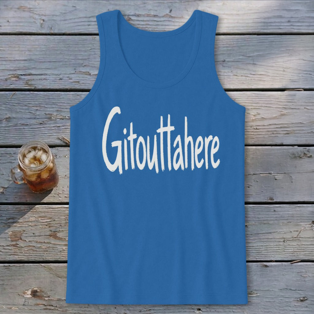 Gitouttahere Tank Top