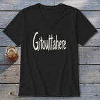 Gitouttahere V-neck