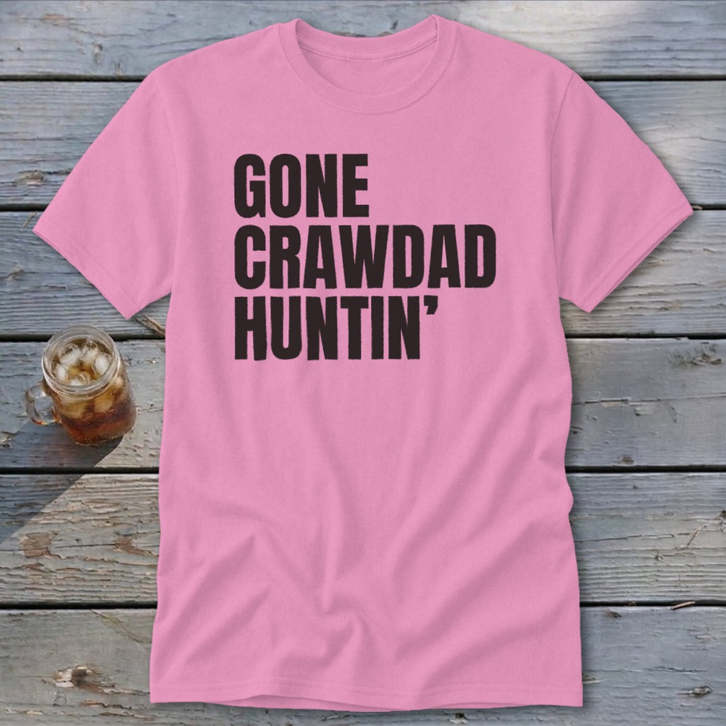 Gone Crawdad Huntin' Classic Tee