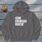 Gone Crawdad Huntin' Hoodie