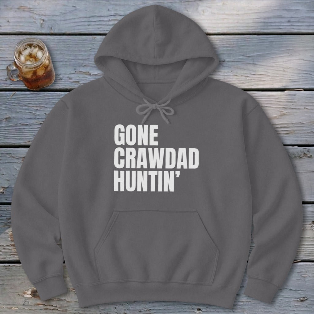 Gone Crawdad Huntin' Hoodie
