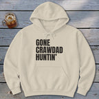 Gone Crawdad Huntin' Hoodie