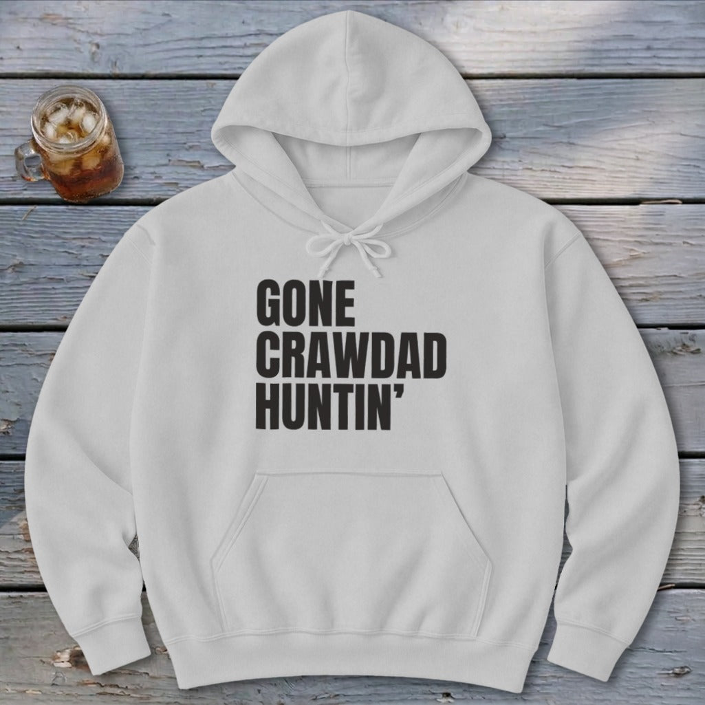 Gone Crawdad Huntin' Hoodie