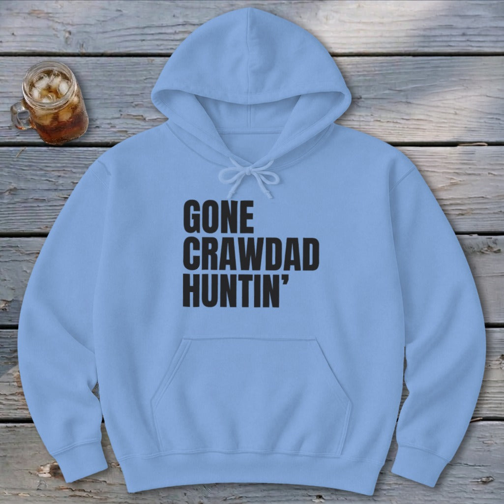 Gone Crawdad Huntin' Hoodie