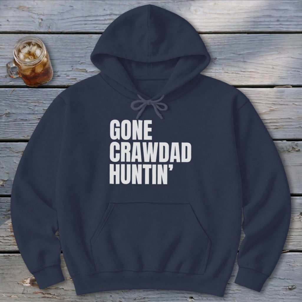 Gone Crawdad Huntin' Hoodie