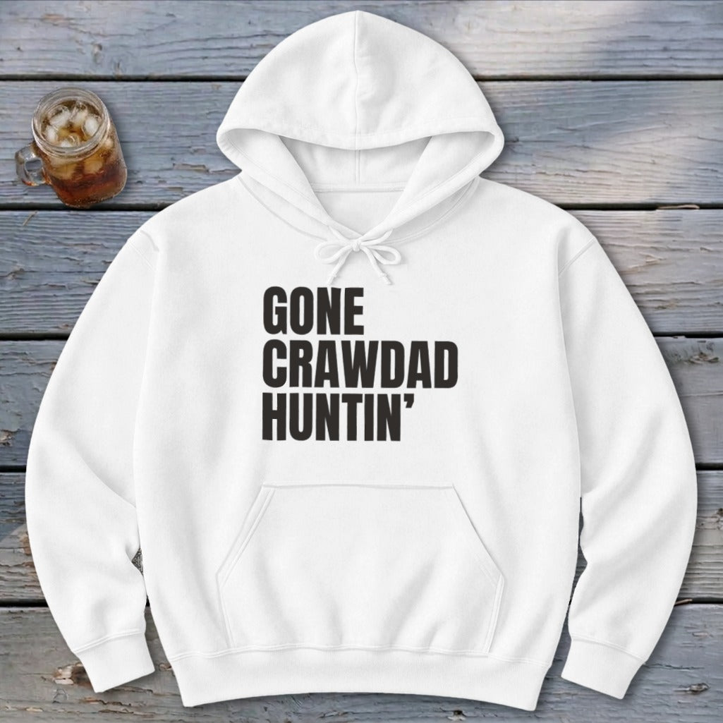 Gone Crawdad Huntin' Hoodie