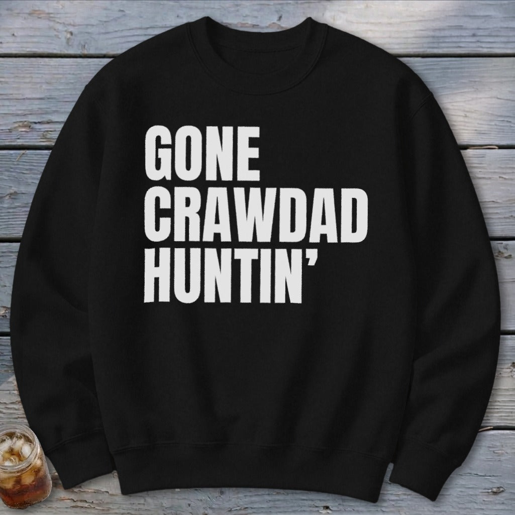 Gone Crawdad Huntin' Sweatshirt
