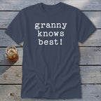 Granny Knows Best Classic Tee