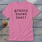 Granny Knows Best Classic Tee