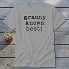 Granny Knows Best Classic Tee