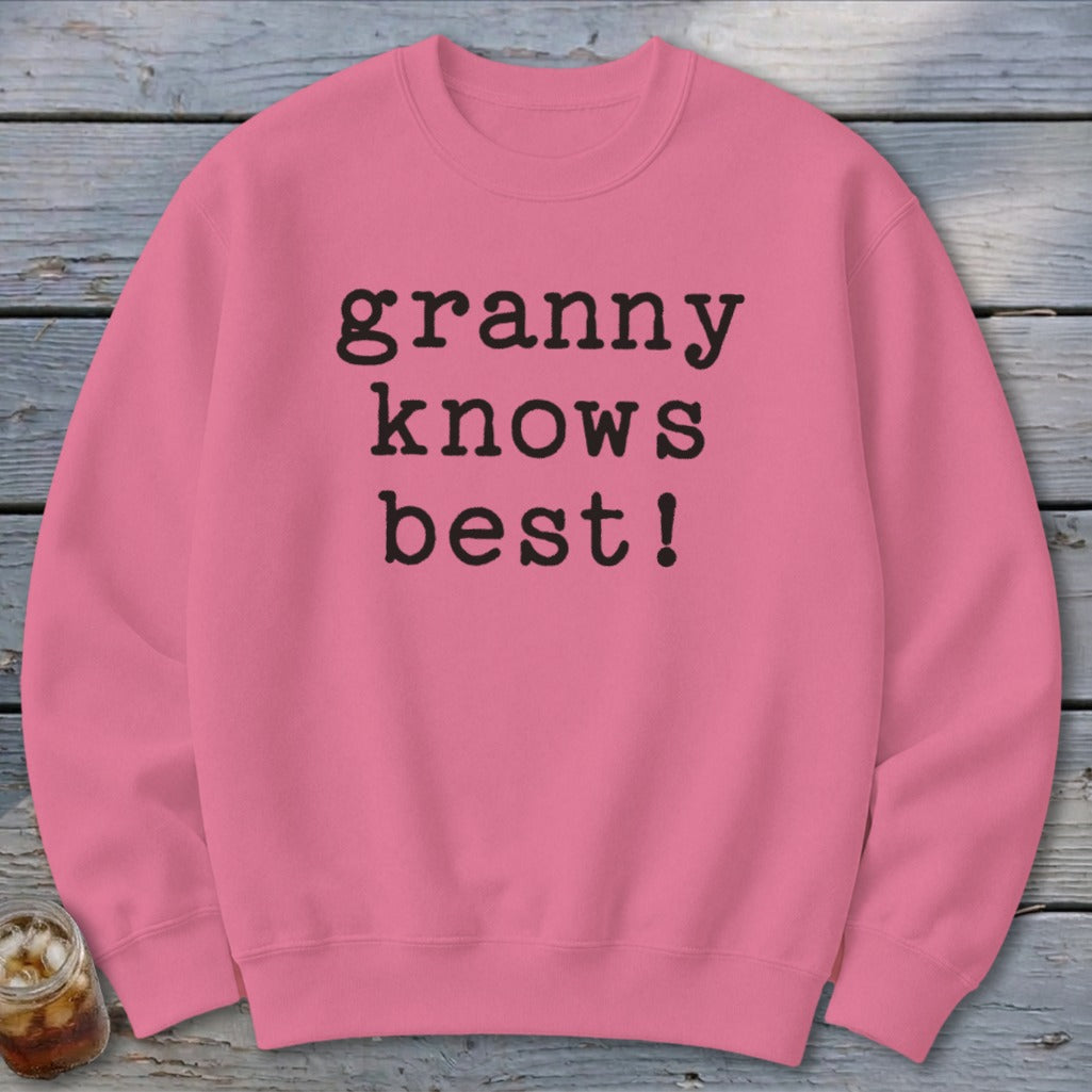 Granny Knows Best Sweatshirt