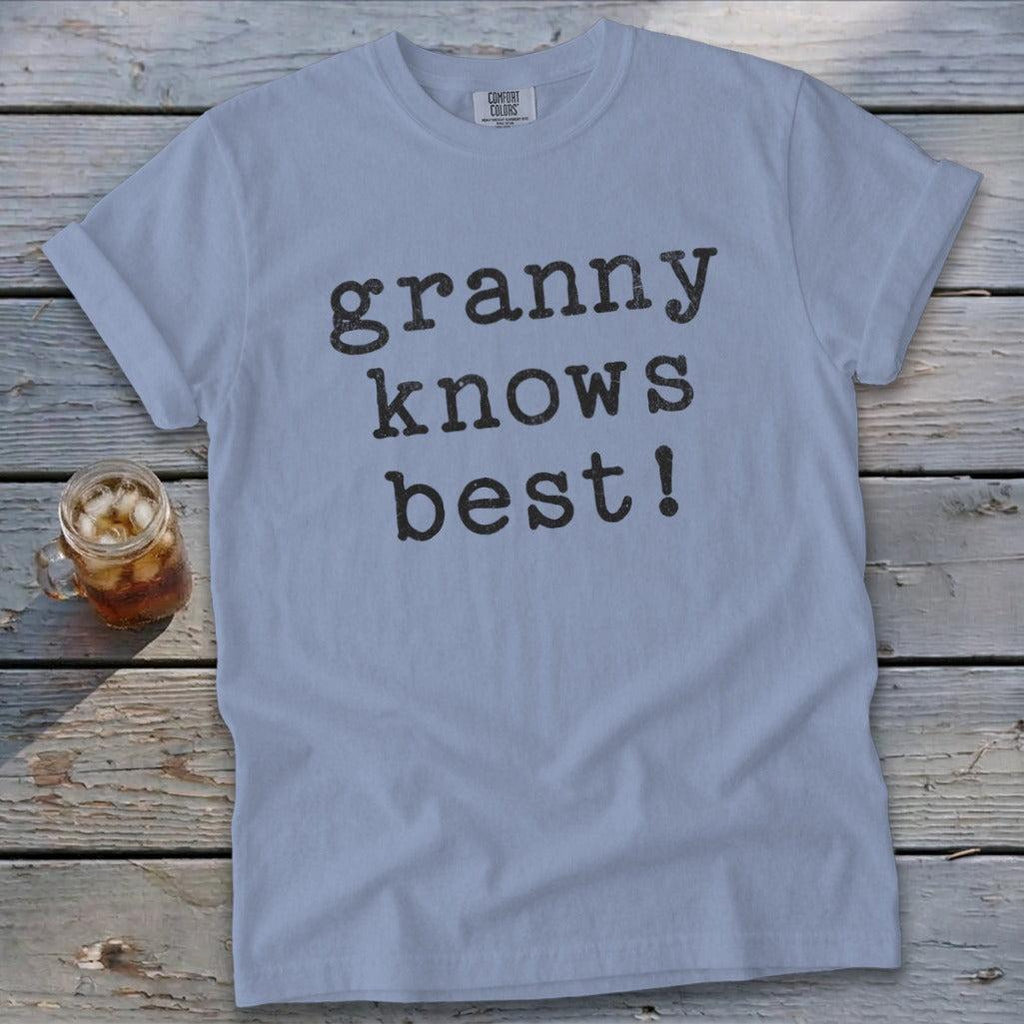 Granny Knows Best Tee
