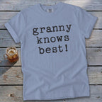 Granny Knows Best Tee
