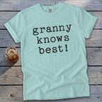 Granny Knows Best Tee