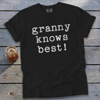 Granny Knows Best Tee