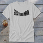 Guess Where I'm From Classic Tee