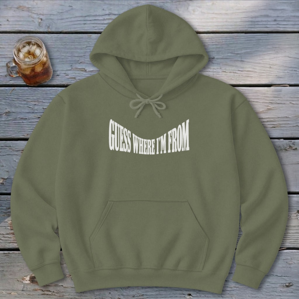 Guess Where I'm From Hoodie