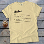 Yellow t-shirt with "Haint" definition: a ghost, or reason for fear.