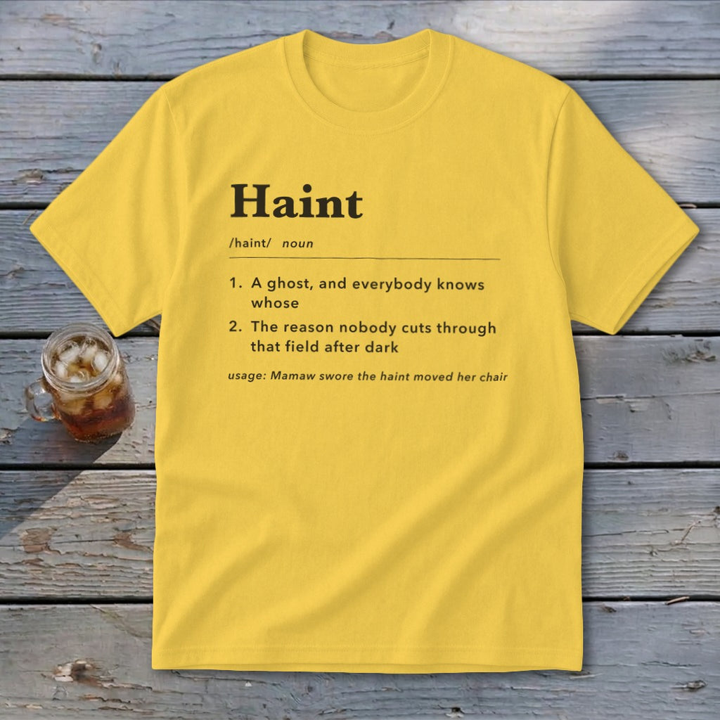 Yellow t-shirt with definition of "Haint" printed in black text.