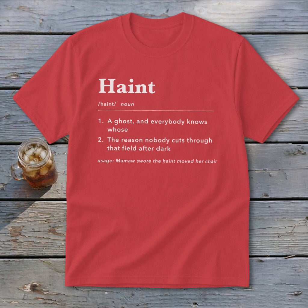 Red t-shirt with white text defining "Haint" as a ghost or a scary thing.