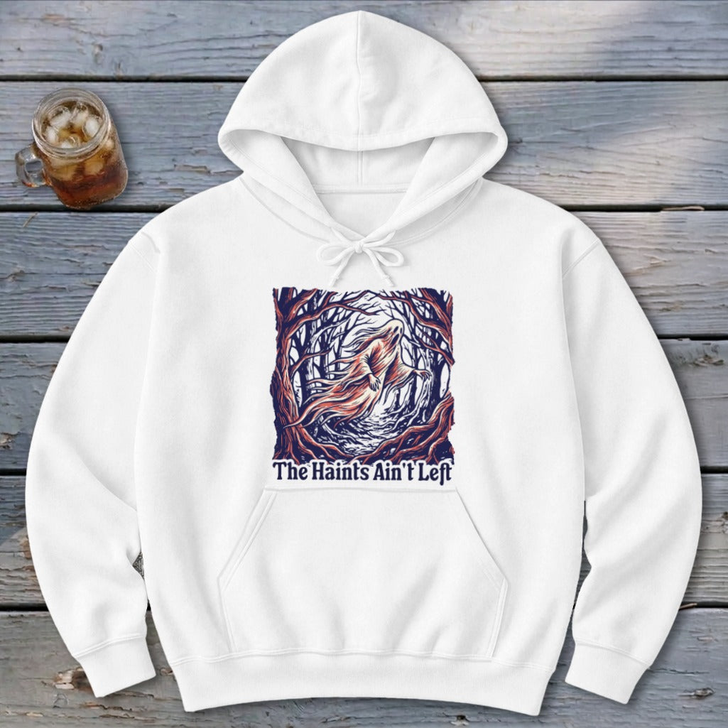 Haints Ain't Left Hoodie