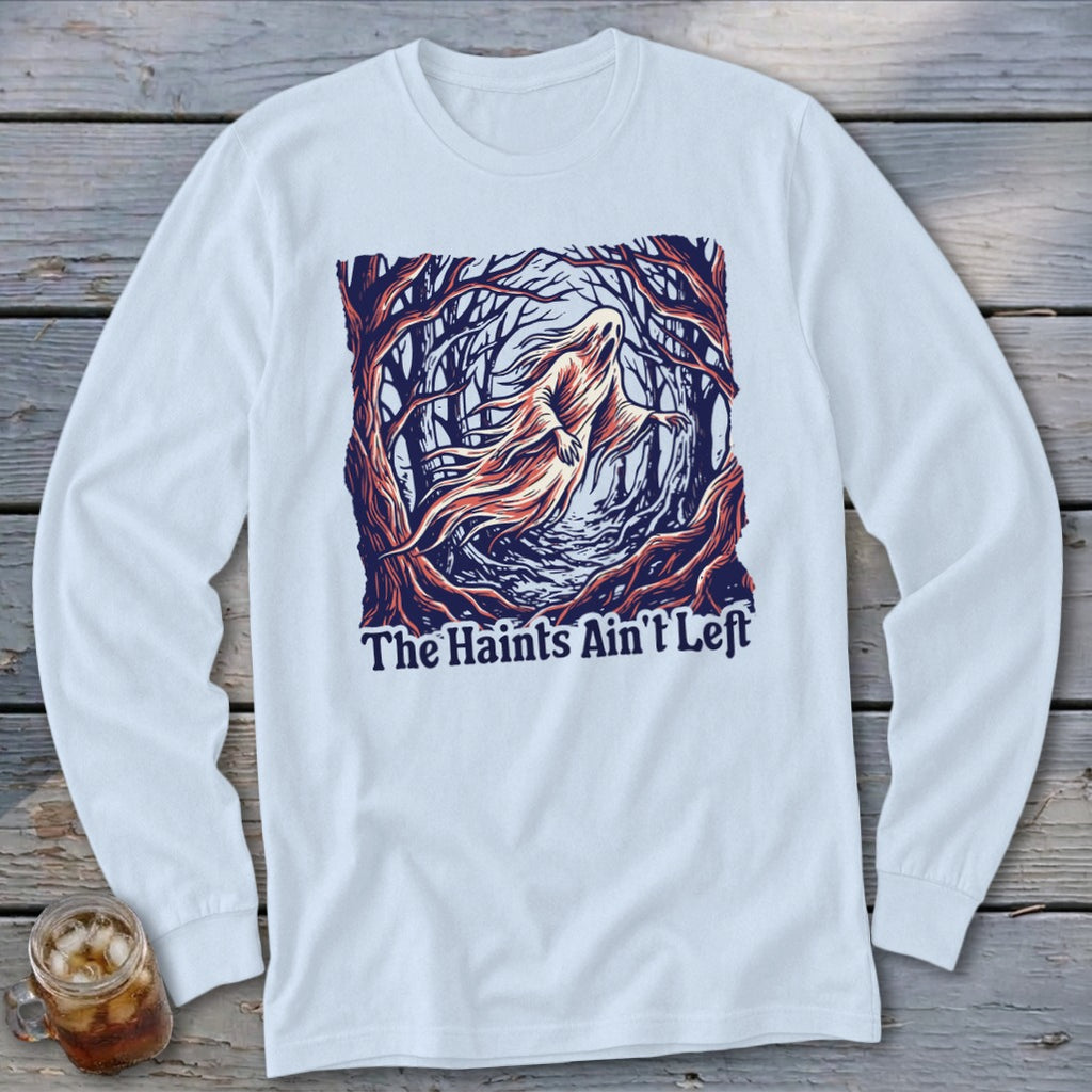 Haints Ain't Left Long Sleeve Tee