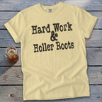Hard Work & Holler Roots Signature Tee