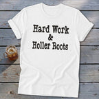 Hard Work & Holler Roots Softstyle Tee