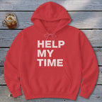 Help My Time Hoodie