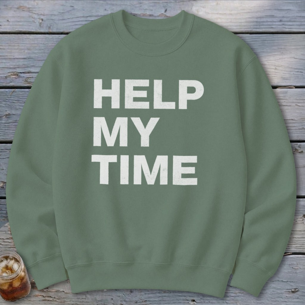 Help My Time Sweatshirt