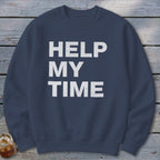 Help My Time Sweatshirt