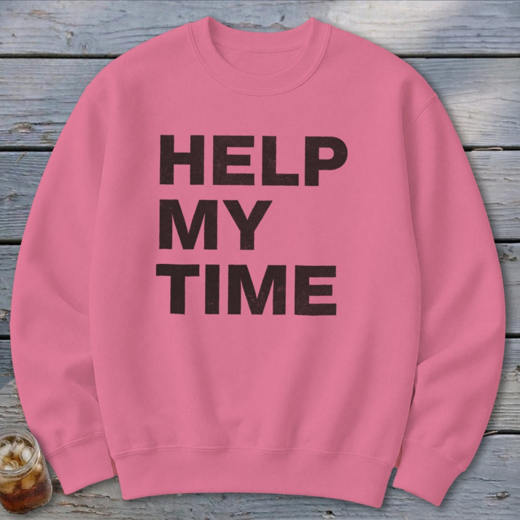 Help My Time Sweatshirt